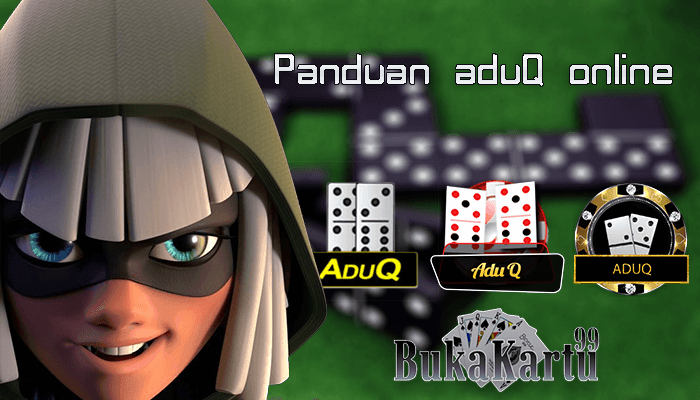 Aturan cara bermain aduq online, trik dan cara menang adukiu